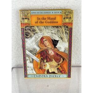 In the Hand of the Goddess Tamora Pierce Song of the Lioness Book II Hardcover